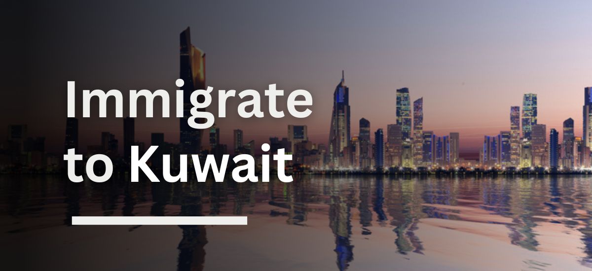 Immigrate to Kuwait
